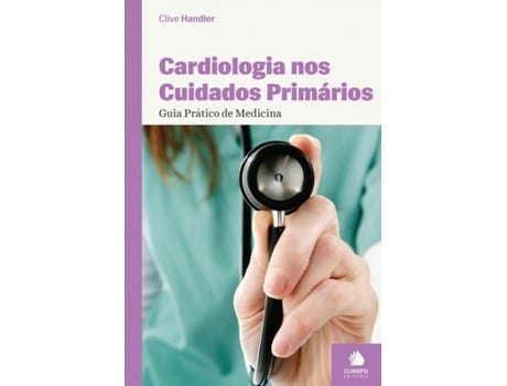 Livro Cardiologia Nos Cuidados Primários - Guia Prático De Medicina de Clive Handler (Portugués)