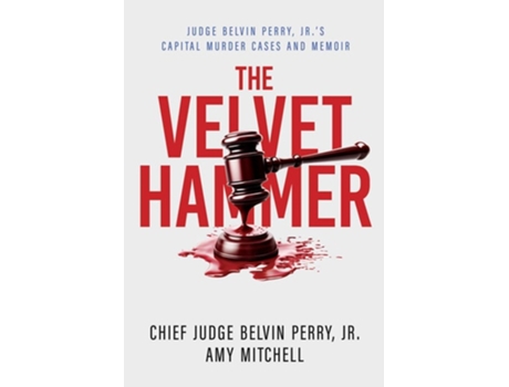 Livro The Velvet Hammer de Judge Belvin Perry Jr e Amy Mitchell (Inglês)