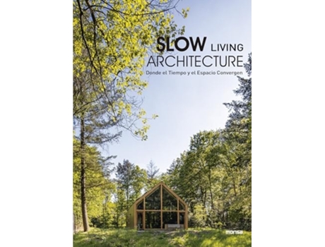 Livro Slow Living Architecture de Anna Minguet (Inglês - Capa Dura)