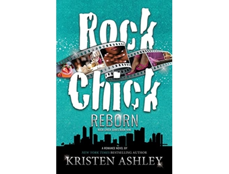 Livro Rock Chick Reborn de Kristen Ashley (Inglês)