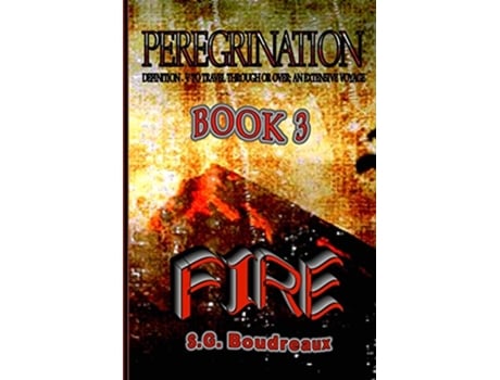 Livro Fire Peregrination Series de Sg Boudreaux (Inglês)