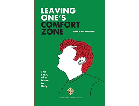 Livro Leaving One’s Comfort Zone The Story of a Move to Italy Transnational Lives de Gökhan Kutluer (Inglês)