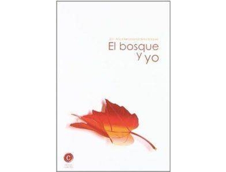 Livro El Bosque Y Yo Año Internacional De Los Bosques de Vários Autores