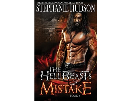 Livro The HellBeasts Mistake The Hellbeast King de Stephanie Hudson (Inglês)