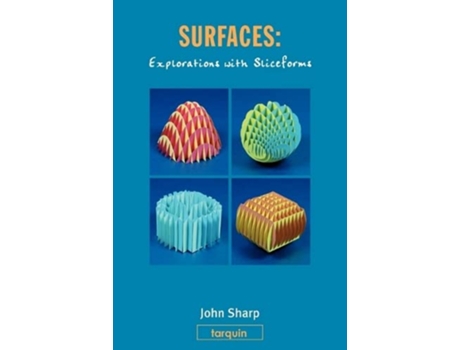 Livro Surfaces Explorations with Sliceforms de John Sharp (Inglês)