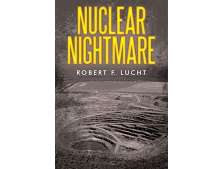 Livro Nuclear Nightmare de Robert F Lucht (Inglês)