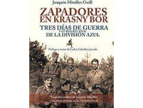 Livro Zapadores En Krasny Bor / Tres D¡As De Guerra Y Otras Histor de Miralles Guill, Joaqu¡N (Espanhol)