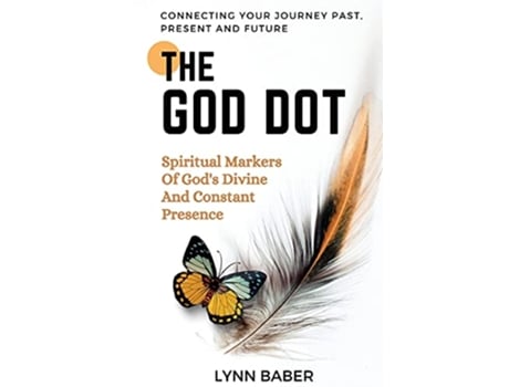 Livro The God Dot Spiritual Markers of Gods Diving and Constant Presence de Lynn Baber (Inglês)