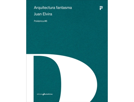 Livro Arquitectura Fantasma de Juan Elvira (Espanhol)