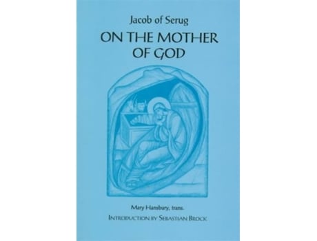 Livro on the mother of god de jacob of serug (inglês)