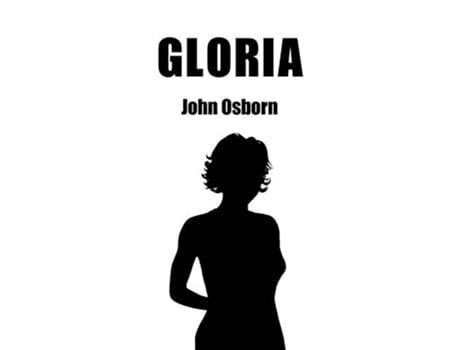 Livro Gloria A Novel of New Beginnings de John Osborn (Inglês)