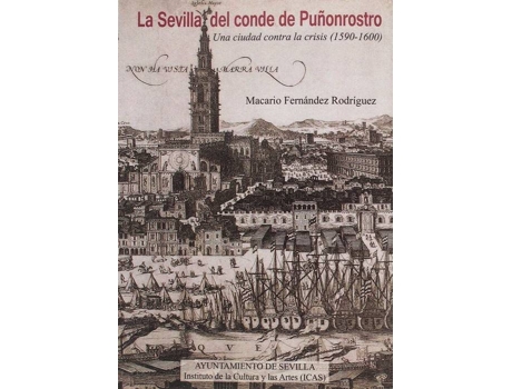 Livro La Sevilla Del Conde De Puñonrostro Una Ciudad Contra La Cri de Macario Jose Fernandez Rodr¡Guez (Espanhol)