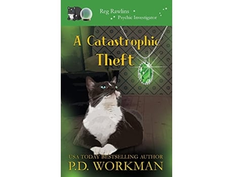 Livro A Catastrophic Theft Reg Rawlins Psychic Investigator de P D Workman (Inglês)