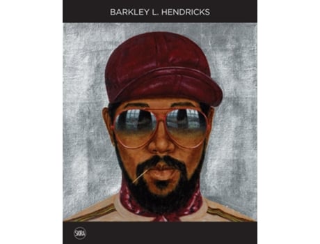 Livro Barkley L. Hendricks de Barkley L Hendricks (Inglês - Capa Dura)