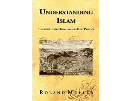 Livro Understanding Islam de Roland Muller (Inglês)