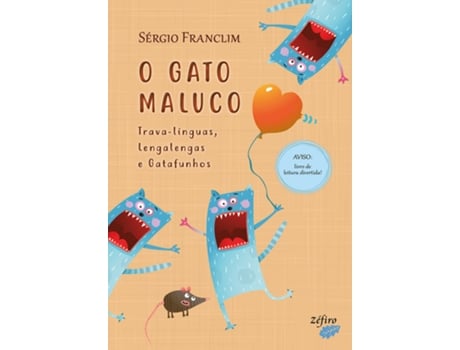 O Gato Maluco - Trava-línguas, Lengalengas e Gatafunhos