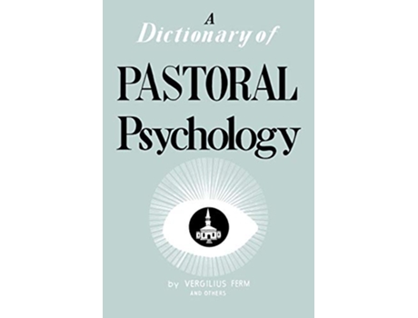 Livro Dictionary of Pastoral Psychology de Vergilius Ferm (Inglês)