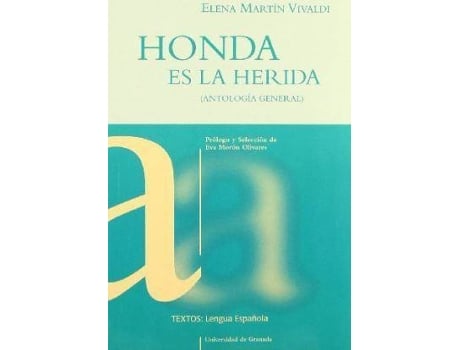 Livro Honda Es La Herida : Antologia General de Elena Martin Vivaldi (Espanhol)