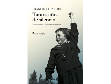 Livro Tantos Años De Silencio de Francisco Castro Veloso (Espanhol)