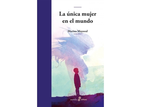 Livro La Única Mujer En El Mundo de Marina Mayoral (Espanhol)