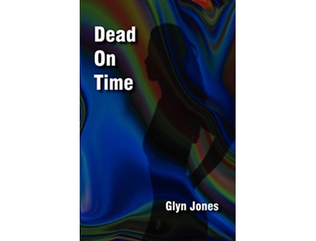 Livro Dead on Time de Glyn Idris Jones (Inglês)