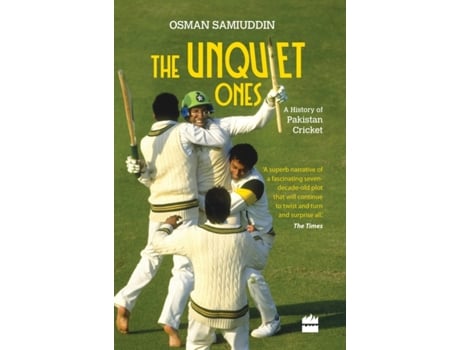 Livro the unquiet ones: a history of pakistan cricket de samiuddin, osman (inglês)