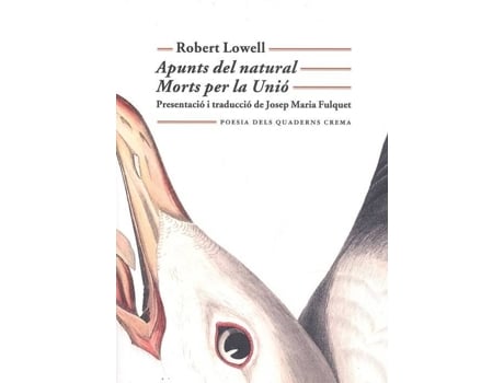 Livro Apunts Del Natural/Mors Per La Unió de Robert Lowell (Catalão)