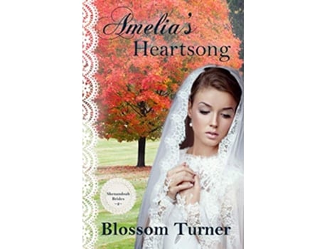 Livro Amelias Heartsong Shenandoah Brides de Blossom Turner (Inglês)