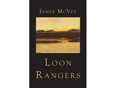 Livro Loon Rangers de James McVey (Inglês)