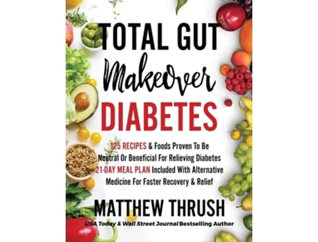 Livro Total Gut Makeover de Matthew Thrush (Inglês)