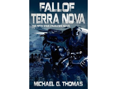 Livro Fall of Terra Nova Star Crusades Uprising Book 5 de Michael G Thomas (Inglês)