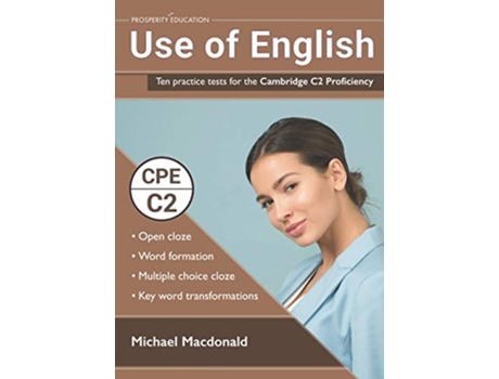 Livro Use of English Ten practice tests for the Cambridge C2 Proficiency de Michael Macdonald (Inglês)