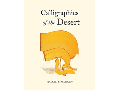 Livro Calligraphies of the Desert de Hassan Massoudy (Inglês)