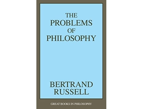 Livro The Problems of Philosophy Great Books in Philosophy de Bertrand Russell (Inglês)