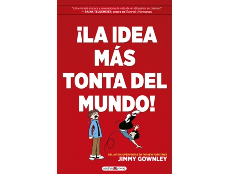 Livro ¡La Idea Más Tonta Del Mundo! de Jimmy Gownley (Espanhol)