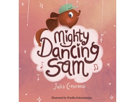 Livro Mighty Dancing Sam Julia Crescenzi (Inglês)