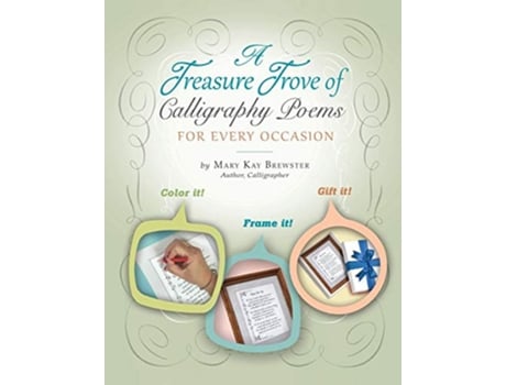 Livro A Treasure Trove of Calligraphy Poems for Every Occasion de Mary Kay Brewster (Inglês)