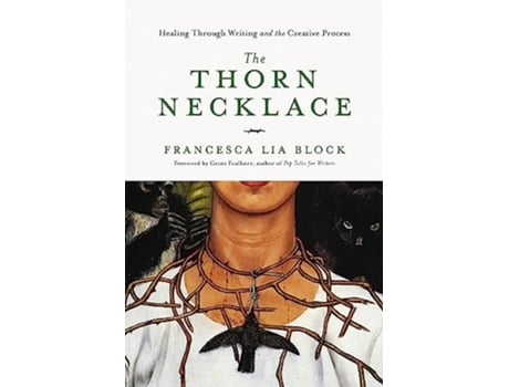 Livro The Thorn Necklace de Francesca Lia Block (Inglês - Capa Dura)