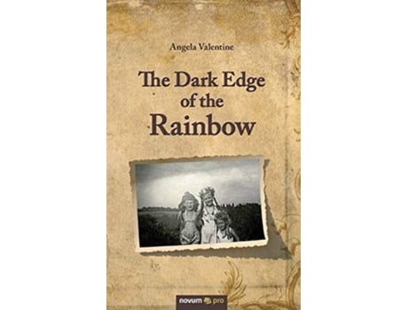 Livro The Dark Edge of the Rainbow de Angela Valentine (Inglês)