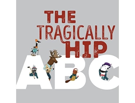 Livro Tragically Hip Abc de The Tragically Hip (Inglês - Capa Dura)