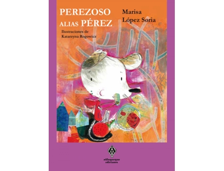 Livro Perezoso, Alias Pèrez de Marisa López Soria (Espanhol)