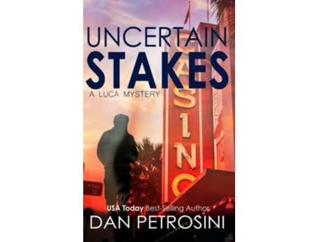 Livro Uncertain Stakes A Luca Mystery de Dan Petrosini (Inglês)