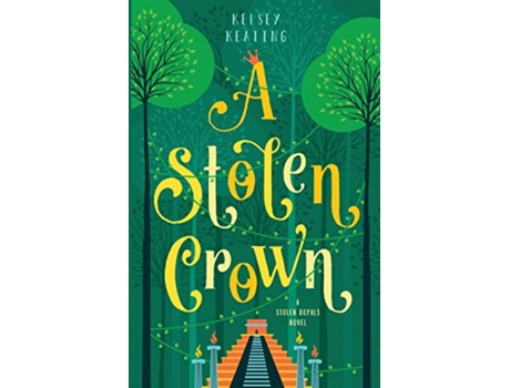 Livro A Stolen Crown Stolen Royals de Kelsey Keating (Inglês)