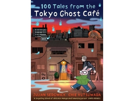 Livro 100 Tales from the Tokyo Ghost Cafe de Julian Sedgwick (Inglês)