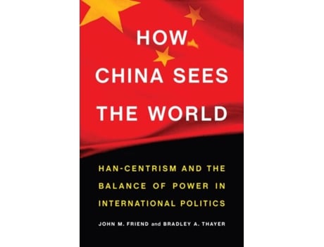 Livro how china sees the world de john friend (inglês)