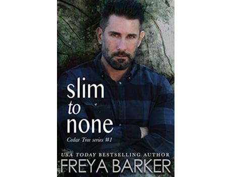 Livro Slim To None 1 Cedar Tree de Freya Barker (Inglês)