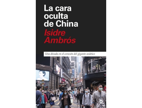 Livro La Cara Oculta De China de Isidre Ambrós (Espanhol)