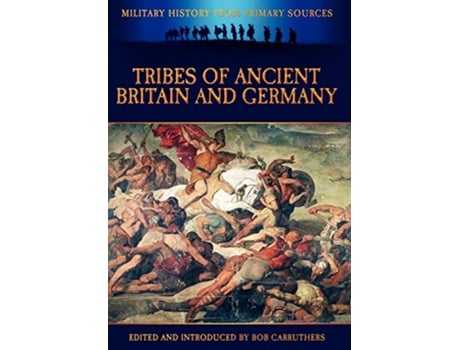 Livro Tribes of Ancient Britain and Germany de Cornelius Tacitus (Inglês - Capa Dura)