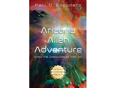 Livro Arizona Alien Adventure When the Zhrakzhongs Arrived de Paul Escudero (Inglês)