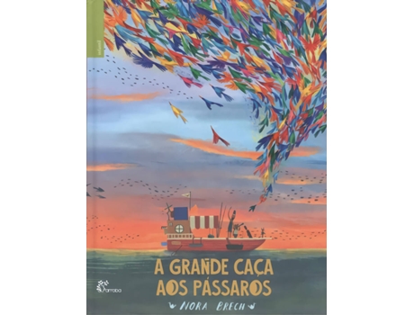 Livro A Grande Caça Aos Pássaros de Nora Brech (Português)